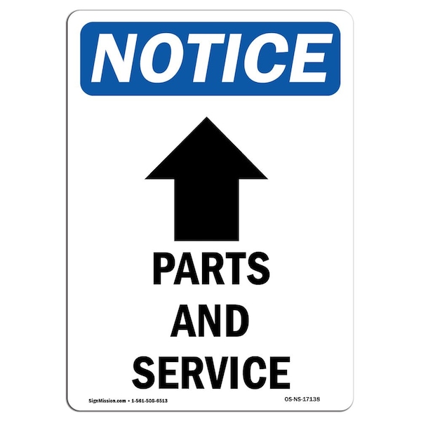 Signmission OSHA Notice, 7" Height, Parts And Service Up Arrow Sign With Symbol, 7" X 5", Portrait OS-NS-D-57-V-17138 - main